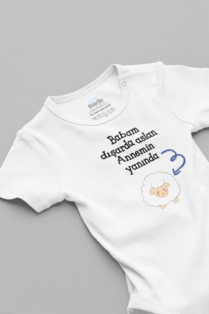 Babam Dışarda Aslan Annemin Yanında Kuzu Yazılı Bebek Body Badi Zıbın 5131
