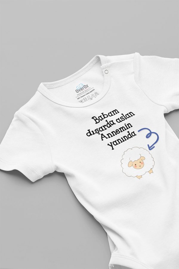 Babam Dışarda Aslan Annemin Yanında Kuzu Yazılı Bebek Body Badi Zıbın 5131
