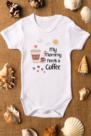 My Mommy Needs A Coffee Baskılı Kısa Kollu Beyaz Bebek Body Badi Zıbın 5258
