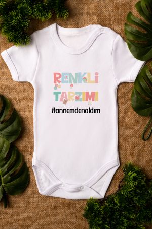 Renkli Tarzımı Annemden Aldım Yazılı Kısa Kollu Beyaz Bebek Body Badi Zıbın 5270