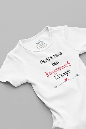 Herkes Bana Ben Teyzeme Hastayım Baskılı Çıtçıtlı Bebek Body Badi Zıbın 5683