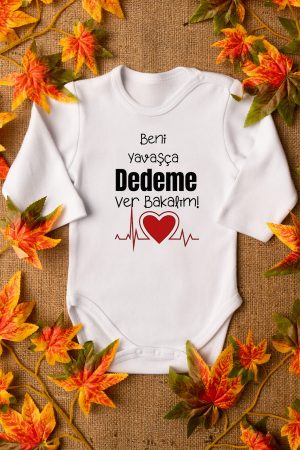 Beni Yavaşça Dedeme Ver Baskılı Uzun Kollu Çıtçıtlı Bebek Body Badi Zıbın 5611-U