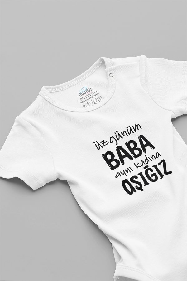 Üzgünüm Baba Aynı Kadına Aşığız Anne Bebek Body Badi Çıtçıtlı Zıbın 5753