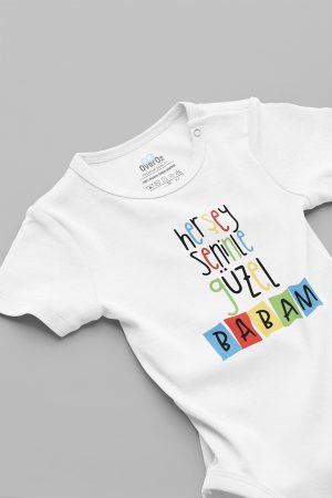 Herşey Seninle Güzel Babam Yazılı Bebek Body Badi Çıtçıtlı Zıbın 5754